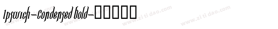 Ipswich-Condensed Bold字体转换
